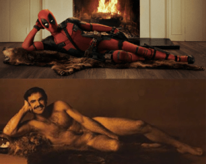 Ryan Reynolds as Deadpool spoofing Burt Reynolds