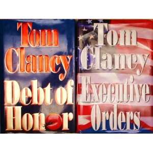 Tom Clancy Novels Debt of Honor & Executive Orders